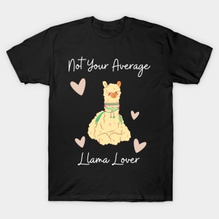 Not Your Average Llama Lover T-Shirt